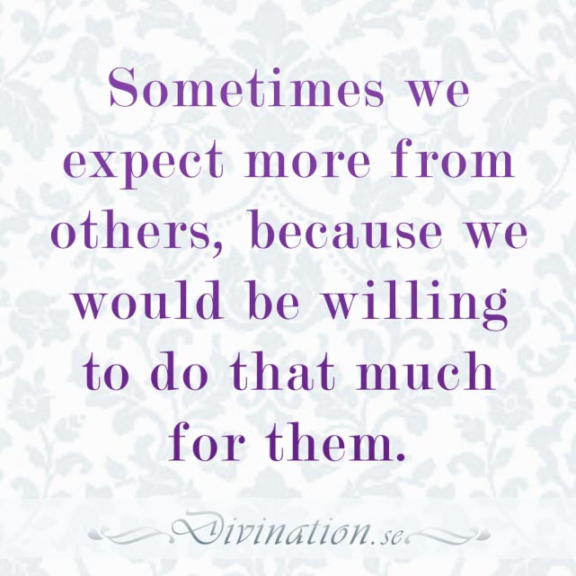 Sometimes we expect more from